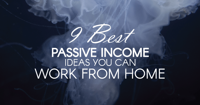 9- Best-passive income idea to work from home